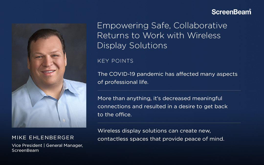 Empowering Safe, Collaborative Returns to Work with Wireless Display Solutions